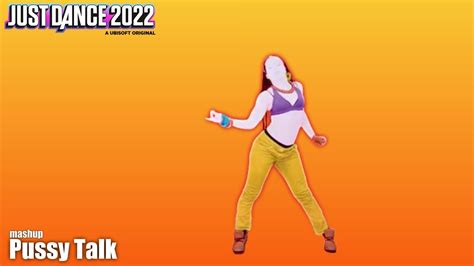 Just Dance Fanmade Mashup Pussy Talk By City Girls Ft Doja Cat Youtube
