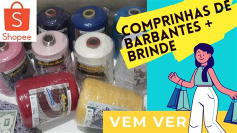 COMPRINHAS DE BARBANTES PELA SHOPEE VEM VER YouTube