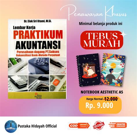 Jual Buku Praktikum Akuntansi Perusahaan Dagang Perpetual Elok Sri