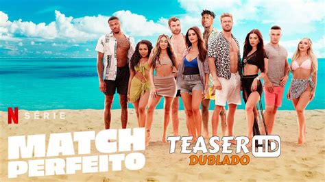 MATCH PERFEITO 2023 Teaser Trailer Dublado Netflix YouTube