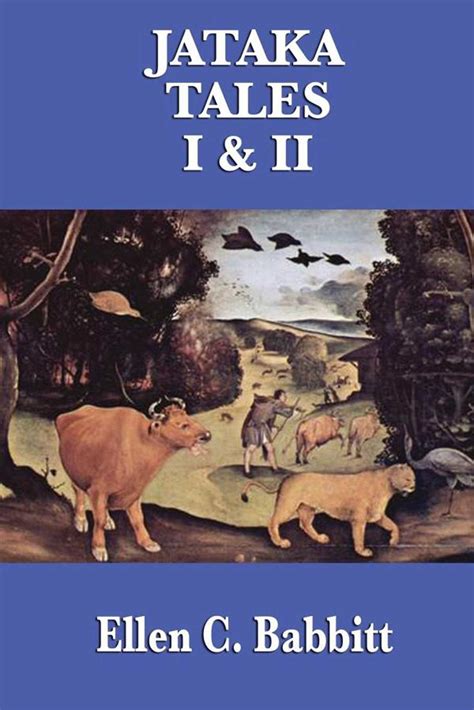 The Jataka Tales I And Ii Ebook By Ellen C Babbitt Official Publisher