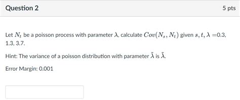 Solved Question 2 5 Pts 3 Let Nt Be A Poisson Process With Chegg