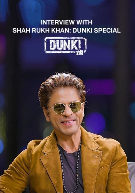 Interview With Shah Rukh Khan A Dunki Special Filme