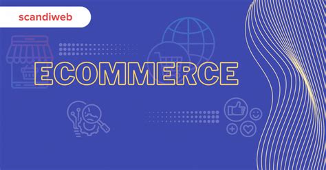 Crafting Ecommerce Success Strategies For Transformation By Scandiweb