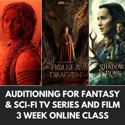 AUDITIONING FOR FANTASY SCI FI TV Series And Film 3 Week ONLINE