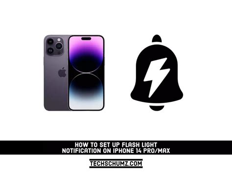 How To Set Up Flash Light Notification On Iphone 14 Pro Max Techschumz