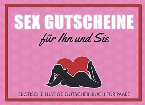 Sex Gutscheine F R Ihn Und Sie Erotische Lustige Gutscheinbuch F R