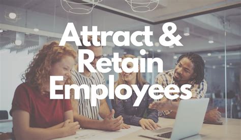 Strategies For Attracting And Retaining Top Talent — Marbeck Benefit