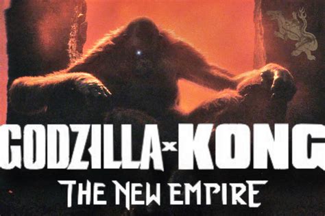 Godzilla X Kong The New Empire