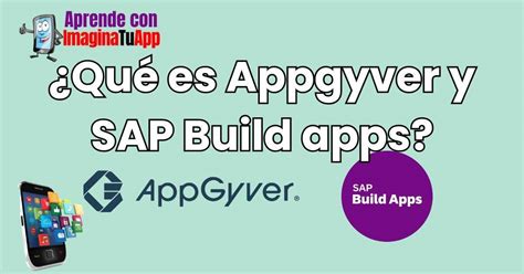 Qué es Appgyver o SAP Build apps