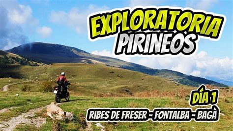 Exploratoria Pirineos Dia Moto Trail Offroad Youtube