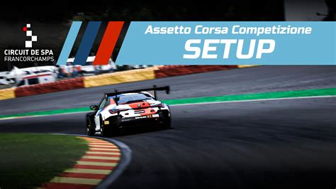 Assetto Corsa Competizione Spa Setup Bmw M Gt Share Your Car