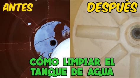 Diy CÓmo Limpiar El Tanque De Agua Youtube