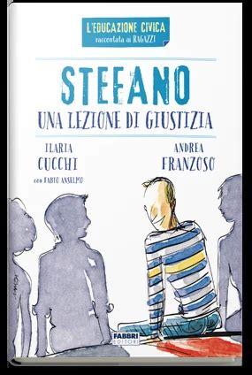 Stefano Una Lezione Di Giustizia Rizzoli Libri