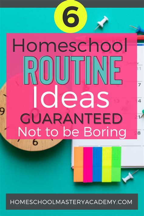 6 Homeschool Routine Ideas Guaranteed Not To Be Boring