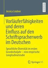 Vorläuferfähigkeiten und deren Einfluss auf den Schriftspracherwerb im