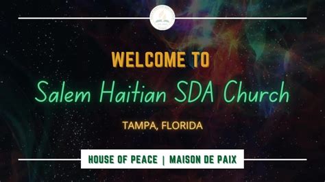 SALEM HAITIAN SDA CHURCH OF TAMPA 10 13 23 FRIDAY NIGHT SERVICE