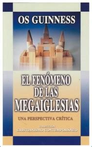 Libro De La Semana El Fen Meno De Las Megaiglesias Autor Os