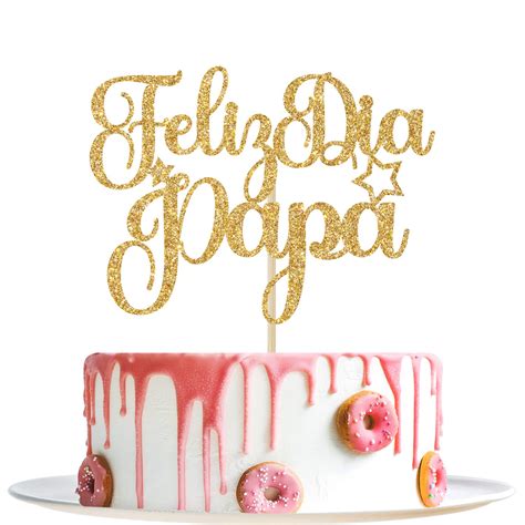 Feliz Dia Papa Cake Topper Father S Day Cake Decorations Feliz