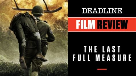 Watch The Last Full Measure Review Inspiring True Tale Of