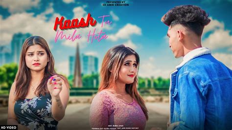 Kaash Tu Mila Hota Jubin Nautiyal Heart Touching Love Story New