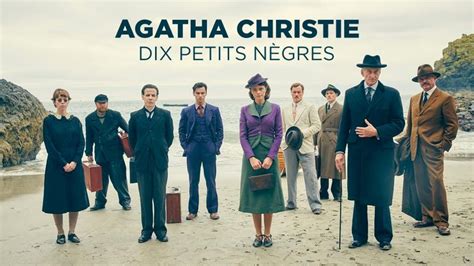 Agatha Christie Dix Petits Nègres Rtbf Tv