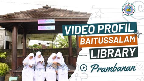 Profil Baitussalam Library Youtube