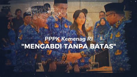 PPPK KEMENAG RI MENGABDI TANPA BATAS YouTube