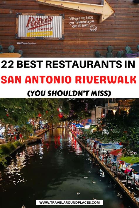 22 Best San Antonio Riverwalk Restaurants You Shouldnt Miss San