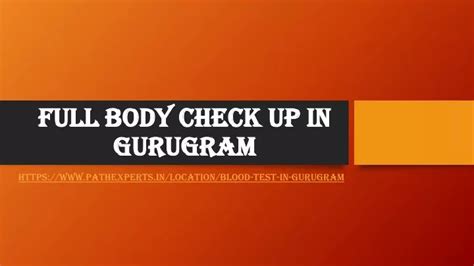 Ppt Full Body Check Up In Gurugram Powerpoint Presentation Free