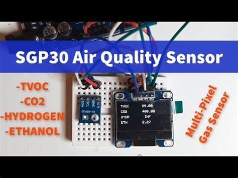 Arduino Sgp Air Quality Sensor Voc And Eco Gas Sensor Youtube