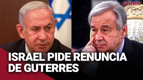 ISRAEL Pide RENUNCIA Del Secretario General De La ONU Es Comprensivo