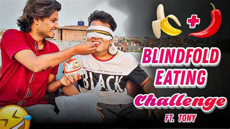 Blindfold Eating Challenge 🌶️🤣 Ritik Diwakar Youtube