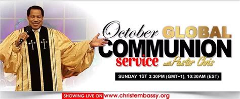 October Global Communion Service With Pastor Chris Christ Embassy