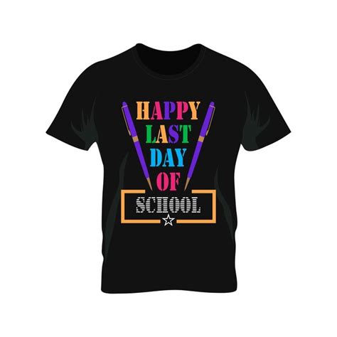 Feliz Ltimo D A De Clases Camiseta De Profesor Vector Premium