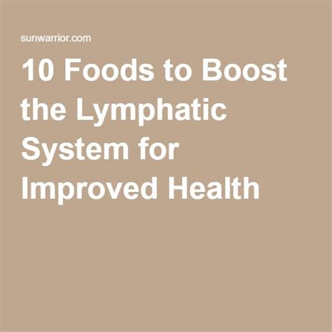 10 Foods To Boost The Lymphatic System For Improved Health [infographic] Lymphatic System