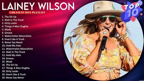 Lainey Wilson Greatest Hits Playlist The Best Of Lainey Wilson Lainey