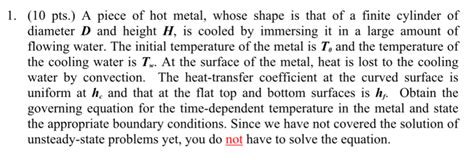 Solved 1 10 Pts A Piece Of Hot Metal Whose Shape Is Chegg