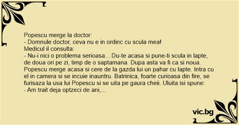 Popescu Merge La Doctor Domnule Doctor Ceva Nu E In Ordinc Cu Scula