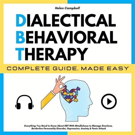 Dialectical Behavioral Therapy Complete Guide Made Easy Everything You Need To Know About Dbt