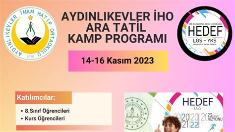 Ara Tatil Kamp Program Hedef Lgs Projesi Ayd Nl Kevler Mam