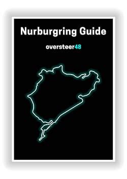 Nurburgring Track Days - Everything You Need to Know