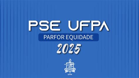 Divulgado O Edital Do Novo Processo Seletivo Especial Da UFPA O Parfor