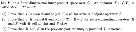 Solved Let V Be A Finite Dimensional Inner Product Space Chegg