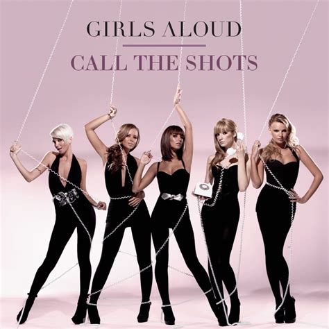 Girls Aloud – Call the Shots Lyrics | Genius Lyrics