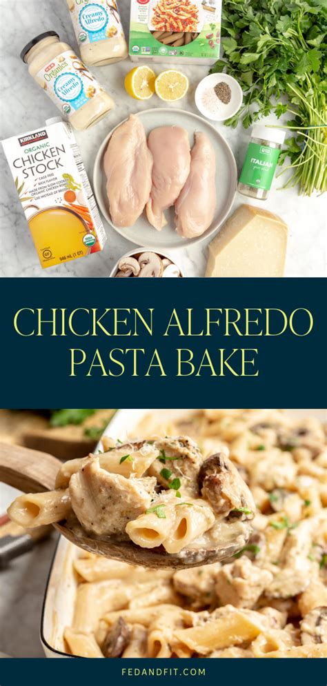 No Boil Chicken Alfredo Bake Creamy And Delicious Fed And Fit Baked Chicken Alfredo Pasta