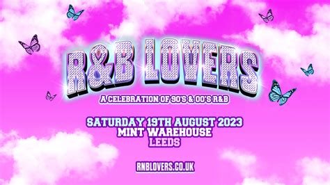 Randb Lovers Saturday 19th August Mint Warehouse [sell Out Warning ] At Mint Warehouse Leeds