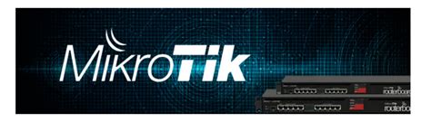 Conhe A O Routeros Mikrotik E Se Surpreenda Gtl Tecnologia Da