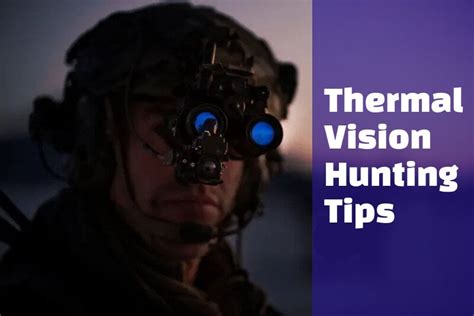 Thermal Vision Hunting Techniques Tips And Tricks