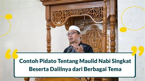 Contoh Teks Pidato Tentang Maulid Nabi Singkat Beserta Dalilnya